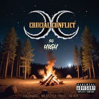 Crucial Conflict - So High (Radio)