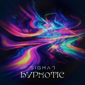SIGMA7 - Hypnotic