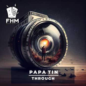 Papa Tin - Through