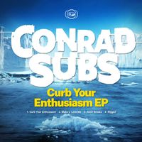 Conrad Subs - Curb Your Enthusiasm EP
