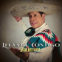 Jose Antonio - Llévame Contigo