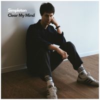 Simpleton - Clear My Mind