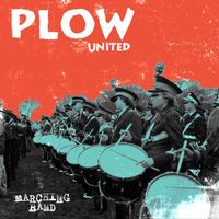 Plow United - Marching Band (Explicit)