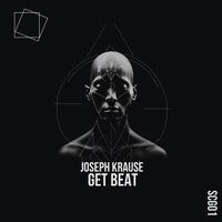 Joseph Krause - Get Beat