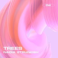 Nadia Struiwigh - TREES EP