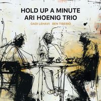 Ari Hoenig - Hold up a Minute