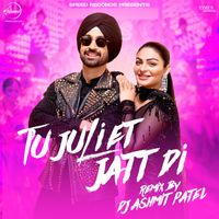 Diljit Dosanjh - Tu Juliet Jatt Di (Remix)