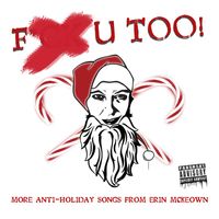 Erin McKeown - F U Too! More Anti-Holiday Songs from Erin McKeown (Explicit)