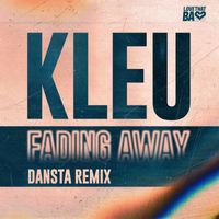 Kleu - Fading Away (Dansta Remix)
