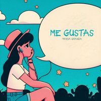Maria Granda - ME GUSTAS