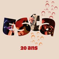 Esta - Esta 20 ans (live) (Explicit)