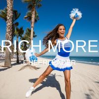 RICH MORE - Cheerleader