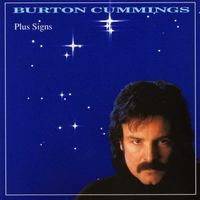 Burton Cummings - Plus Signs