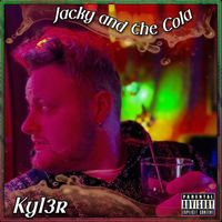 KYLER - Jacky and the Cola (Explicit)