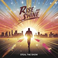 Lok - Rise and Shine (Steal the Show)