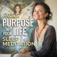 Nicky Sutton - Activate Purpose in Your Life Sleep Meditation