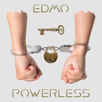 EdMo - Powerless (Explicit)