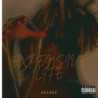 Solace - Expensive Life (Explicit)