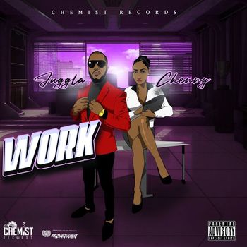 Juggla - Work (feat. chenny) (Explicit)