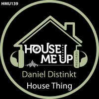 Daniel Distinkt - House Thing