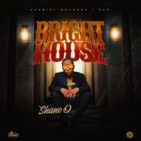 Shane O - Bright House (Explicit)