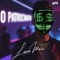 Lucas Maia - O Patrocinador