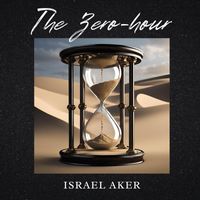 Israel Aker - The Zero-hour