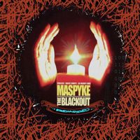 Maspyke - The Blackout (Remastered 2024 [Explicit])