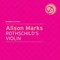 Alison Marks - Rothschild's Violin