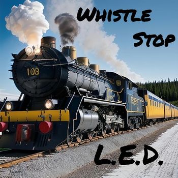 L.E.D. - Whistle Stop