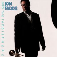 Jon Faddis - Into The Faddisphere