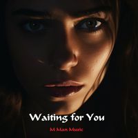 M Man Music - Waiting for You