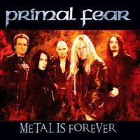 Primal Fear - Metal Is Forever