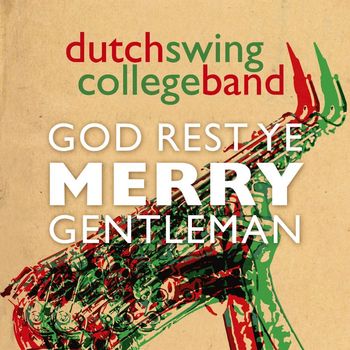 Dutch Swing College Band - God Rest Ye Merry Gentleman (Live at Rijswijkse Schouwburg, Rijswijk, The Netherlands, 2023)