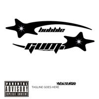 Mion Kyree - Bubble Gum. (Explicit)