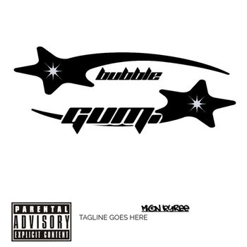Mion Kyree - Bubble Gum. (Explicit)