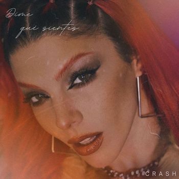 Crash - dime qué sientes