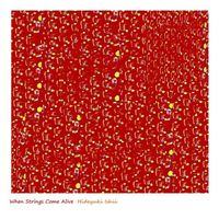 Hideyuki Ishii - When Strings Come Alive