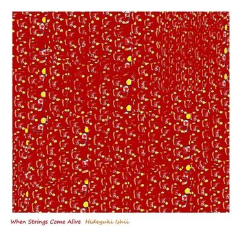Hideyuki Ishii - When Strings Come Alive