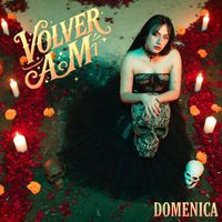 Domenica - Volver A Mi (Explicit)