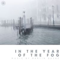 Martin Daske - In The Year Of The Fog