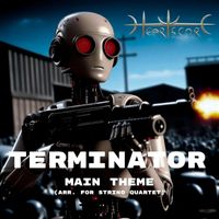 Heartscore - Terminator Main Theme (Arr. for String Quartet)