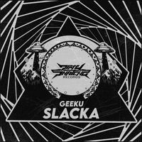 Geeku - Slacka (Explicit)