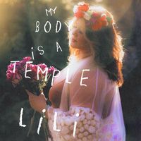 LILI - My Body Is a Temple