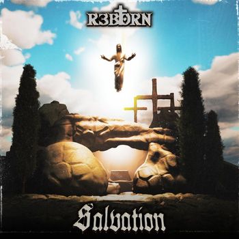 R3BORN - SALVATION