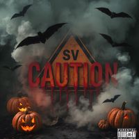 SV - Caution (Explicit)
