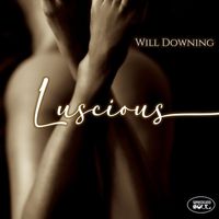 Will Downing - Luscious