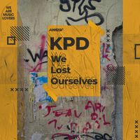 KPD - We Lost Ourselves