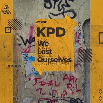 KPD - We Lost Ourselves