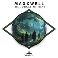 Maxxwell - The Jungle Of Reyi